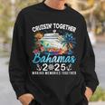 Bahamas Cruise 2025 Family Matching Cruise Bahamas Vacation Sweatshirt Gifts for Him