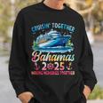 Bahamas Cruise 2025 Family Cruise Trip Squad Group Vacation Sweatshirt Gifts for Him