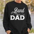Band Dad Marching Band Father Marching Band Dad Sweatshirt Gifts for Him