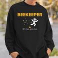 Beekeeper If I Run You Run Beekeeping Bee Hive Owner Sweatshirt Gifts for Him