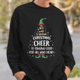 The Best Way To Spread Christmas Cheer Is Singing Loud Elf Sweatshirt Gifts for Him