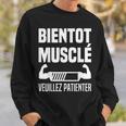Bientôt Muscléeuillez Patienter Muscles En Cours Muscu Sweater e Cadeaux pour lui