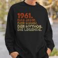 Birthday intage 1961 Man Myth Legend Sweatshirt Geschenke für Ihn