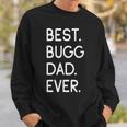 Boston Terrier Pug Mix Best Bugg Dad Ever Sweatshirt Gifts for Him