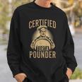 Certified Torta Pounder Quote Retro Latino Mexican Sweatshirt Gifts for Him