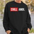 Chill Amoi X Dahoam Hoamat Bayern Culture Chill Mal Fun Sweatshirt Geschenke für Ihn