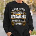 Craftsman Ich Bin Dieser Legendäre Handwerker Man Sweatshirt Geschenke für Ihn