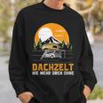 Dachzelt Never More Top Without – Roof Tent Camping Sweatshirt Geschenke für Ihn