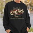 Das Ist Ein Barker Ding Das Würdest Du Nicht Verstehen Barker Name Sweatshirt Geschenke für Ihn