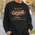 Das Ist Ein Carroll Ding Das Würdest Du Nicht Verstehen Carroll Name Sweatshirt Geschenke für Ihn