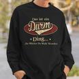 Das Ist Ein Durm Ding Das Würdest Du Nicht Verstehen Durm Name Sweatshirt Geschenke für Ihn