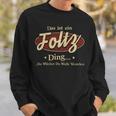 Das Ist Ein Foltz Ding Das Würdest Du Nicht Verstehen Foltz Name Sweatshirt Geschenke für Ihn