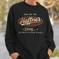 Das Ist Ein Haffner Ding Das Würdest Du Nicht Verstehen Haffner Name Sweatshirt Geschenke für Ihn