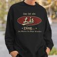 Das Ist Ein Lis Ding Das Würdest Du Nicht Verstehen Lis Name Sweatshirt Geschenke für Ihn