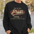 Das Ist Ein Pruss Ding Das Würdest Du Nicht Verstehen Pruss Name Sweatshirt Geschenke für Ihn