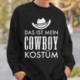 Das Ist Mein Cowboy Costume Carnival Party Saying Sweatshirt Geschenke für Ihn