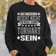 Du Musst Schon Torwart Sein Goalkeeper Sweatshirt Geschenke für Ihn