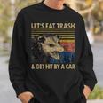 Lets Eat Trash And Get Hit By A Car -Intage Opossum Sweatshirt Geschenke für Ihn