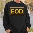 EOD 89D Explosive Ordnance Disposal Sweatshirt Gifts for Him