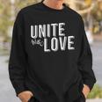 Family & Friends Get Together Unite With Love Sweatshirt Gifts for Him