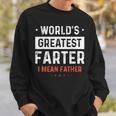 Fathers Day Retro Dad World's Best Farter I Mean Father Sweatshirt Gifts for Him