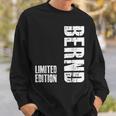 First Name Limited Edition Birthday For Bernd Sweatshirt Geschenke für Ihn