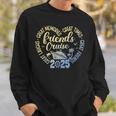 Friends Cruise 2025 Vacation Trip Cruising Friends Matching Sweatshirt Gifts for Him