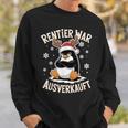 Christmas Penguin Reindeer Was Out Sold Out Sweatshirt Geschenke für Ihn