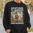 Hunter Forester Birthday 70 Years Old Sweatshirt Geschenke für Ihn