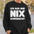 Ich Hab Mir Nix Wunscht Sweatshirt Geschenke für Ihn