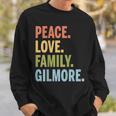 Gilmore Last Name Peace Love Family Matching Sweatshirt Gifts for Him