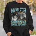 Go Away Kitten Offensive Werewolf Meme Bootleg Graphic Sweatshirt Geschenke für Ihn