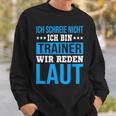 Handball Handball Trainer Saying For Trainer Sweatshirt Geschenke für Ihn