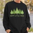Happy Little Vintage Adorable Forest Outfits Trees Sweatshirt Gifts for Him