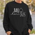 Hausbau Eigenheim Bauherren Bauherr 2025 Sweatshirt Geschenke für Ihn