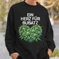 A Heart For Bubatz Bubatz Saying With Heart Bubatz Sweatshirt Geschenke für Ihn