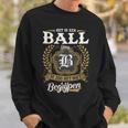 Het Is Een Ball Ding Je Zou Het Niet Begrijpen Ball Naam Sweatshirt Geschenke für Ihn