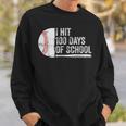 I Hit 100 Days Of School Baseball 100Th Day Of School Boys Sweatshirt Gifts for Him