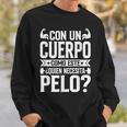 Hombre Con Un Cuerpo Como Este Quien Necesita Pelo Divertido Camisa de entrenamiento Regalos para él