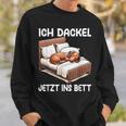 Ich Dachshund Jetzt Ins Bett Sleep Pyjama Sweatshirt Geschenke für Ihn