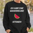 Ich Habe Eine Wassermelon Getrie Ich Habe Eine Sweatshirt Geschenke für Ihn