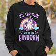 Ist Mir Egal Ich Bin Ein Einhorn Sweatshirt Geschenke für Ihn