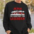 Jena The Birth Place Of Legends Sweatshirt Geschenke für Ihn