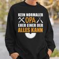 Kein Normaler Opa Ein Alleskönner Herren Männeratertag Opa Sweatshirt Geschenke für Ihn