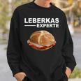 Leberkäse Leberkas Experte Bayern Leberkassemmel Sweatshirt Geschenke für Ihn