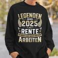 Legends Retirement 2025 Long Work For Pensioners In Retirement Sweatshirt Geschenke für Ihn