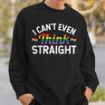 LGBTQ Queer Lesbian Gay Pride I Can't Even Think Straight Sweatshirt Gifts for Him