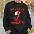 Live Laugh Love Bachata Sweatshirt Geschenke für Ihn