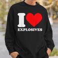 I Love Explosives t Shirt I Heart Explosives Shirt Sweatshirt Gifts for Him