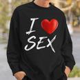 I Love Heart Sex Sweatshirt Geschenke für Ihn